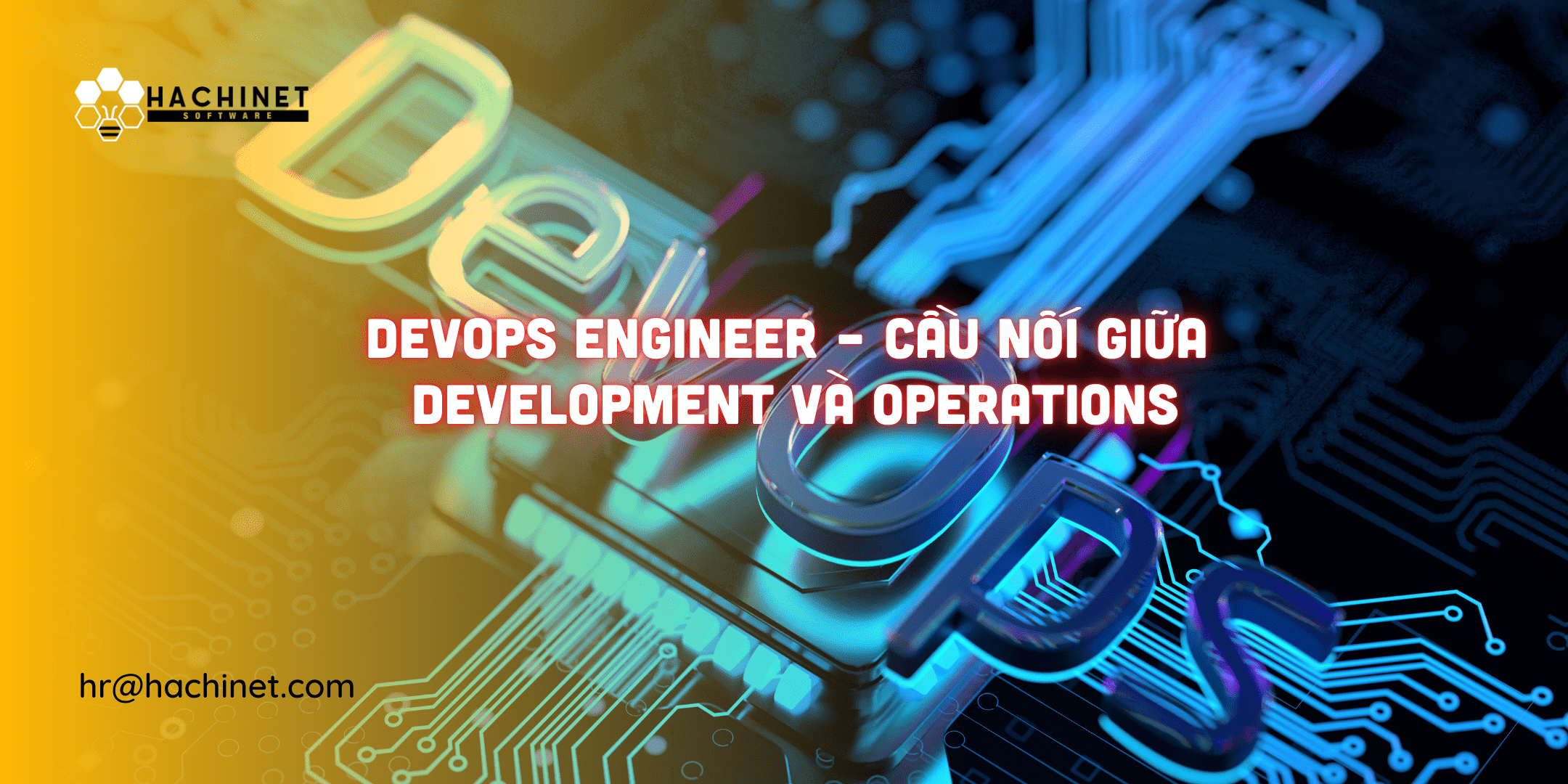 DevOps Engineer – Cầu nối giữa Development và Operations