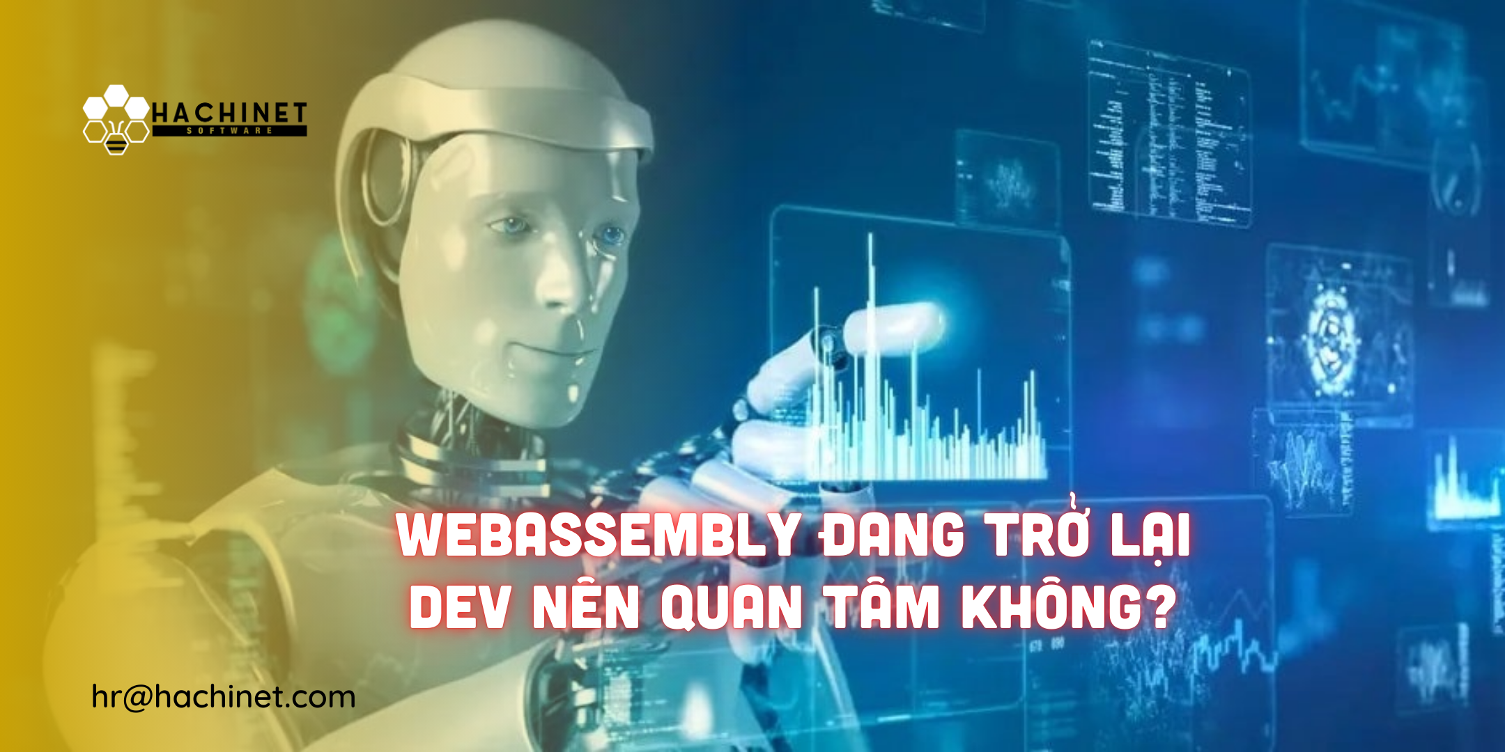 WebAssembly đang trở lại – Dev nên quan tâm không?
