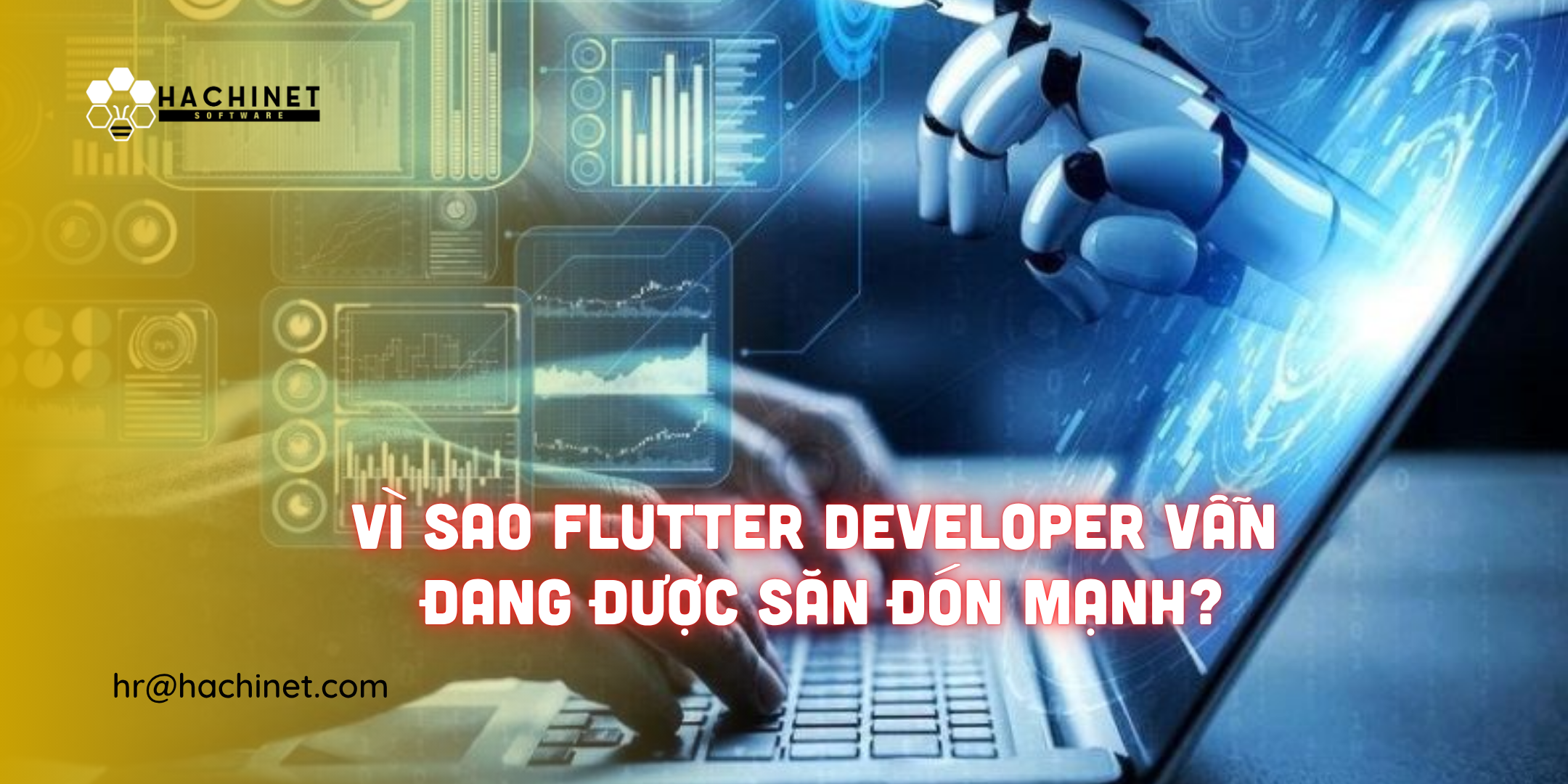 Vì Sao Flutter Developer Vẫn Đang Được Săn Đón Mạnh?