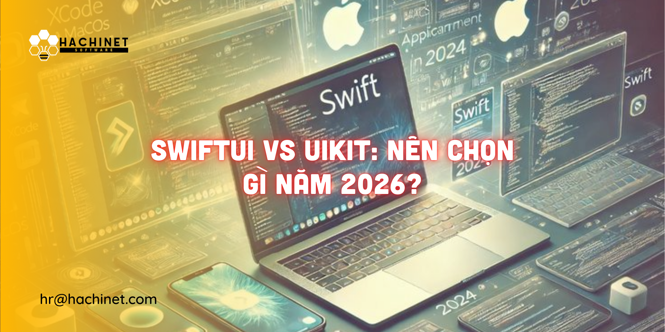 SwiftUI vs UIKit: Nên chọn gì năm 2026?