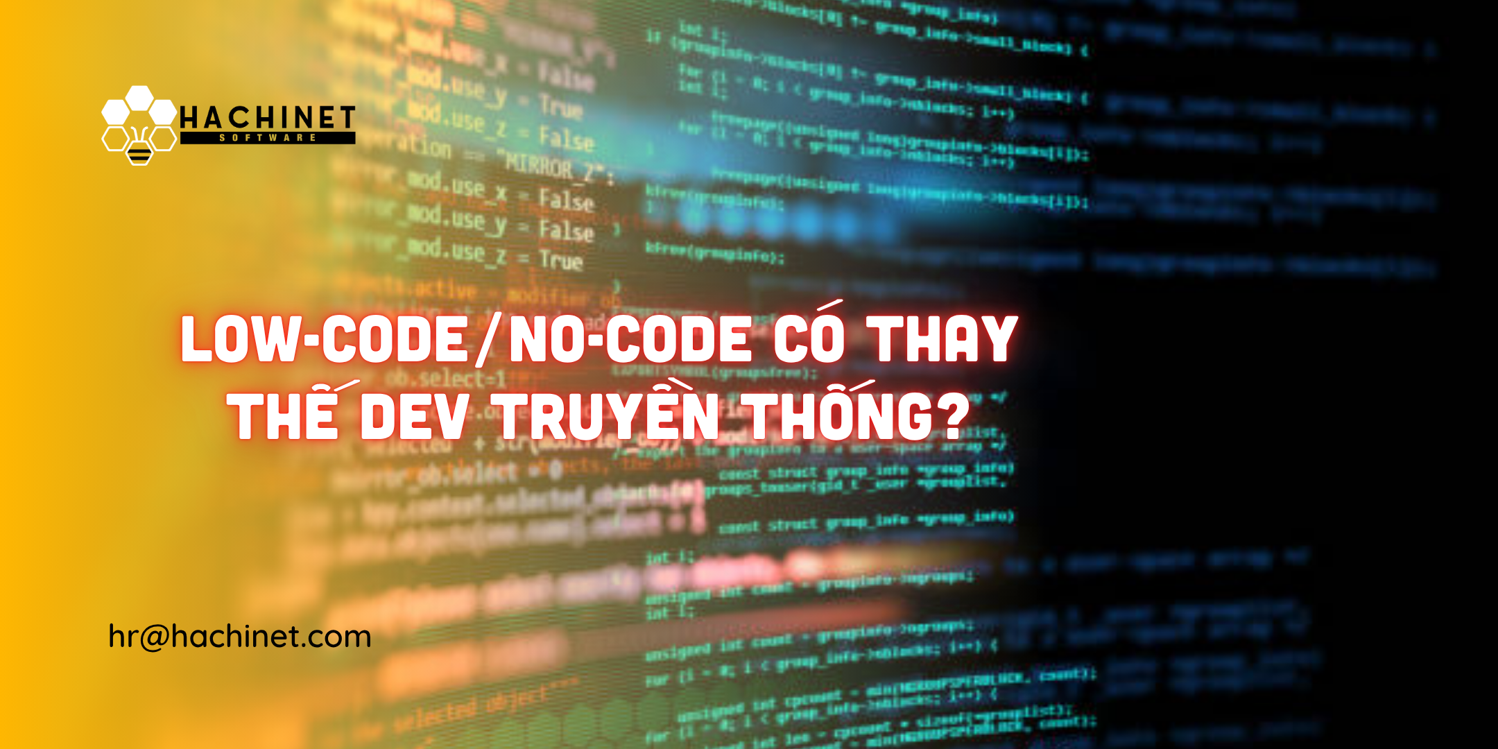 Low-code/No-code có thay thế dev truyền thống?