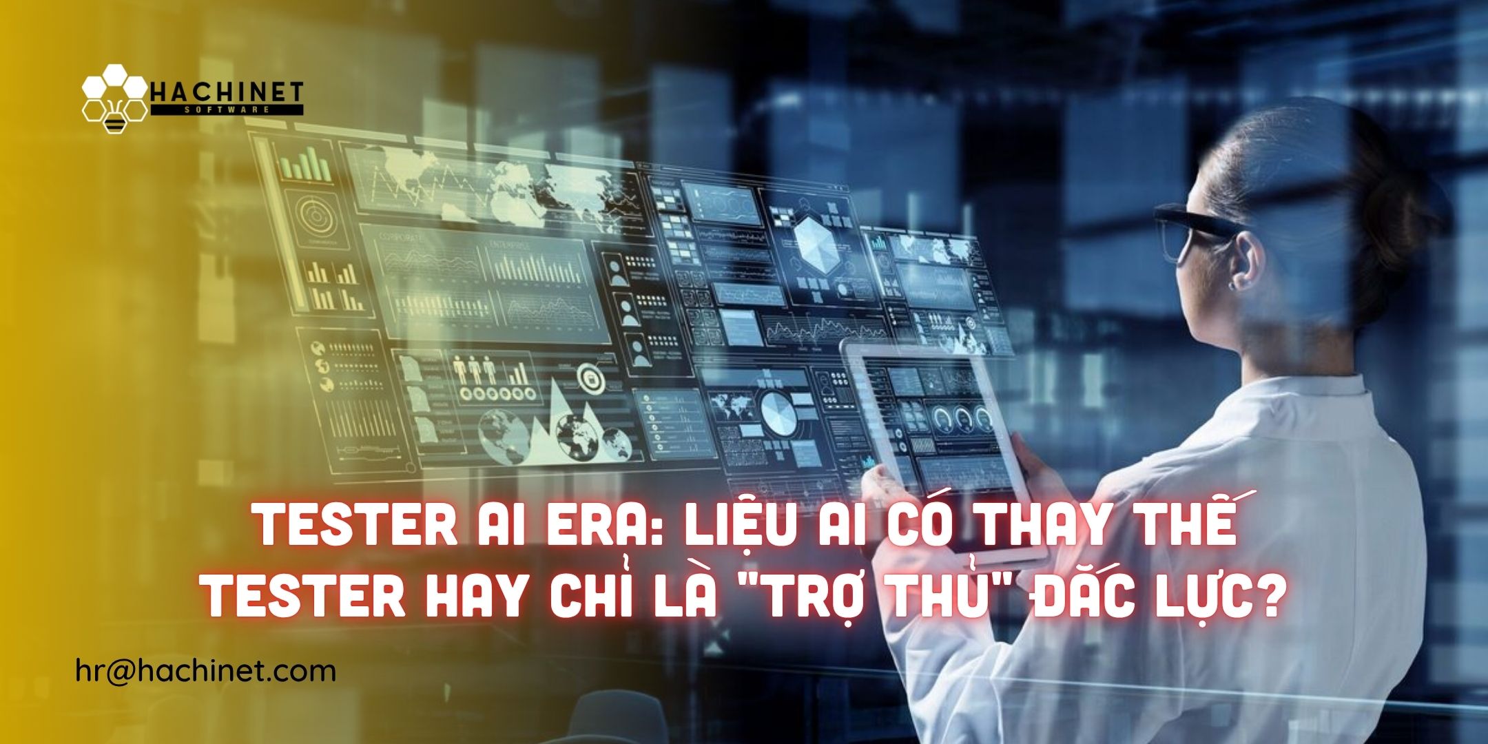 Tester AI Era: Liệu AI Có Thay Thế Tester Hay Chỉ Là "Trợ Thủ" Đắc Lực?