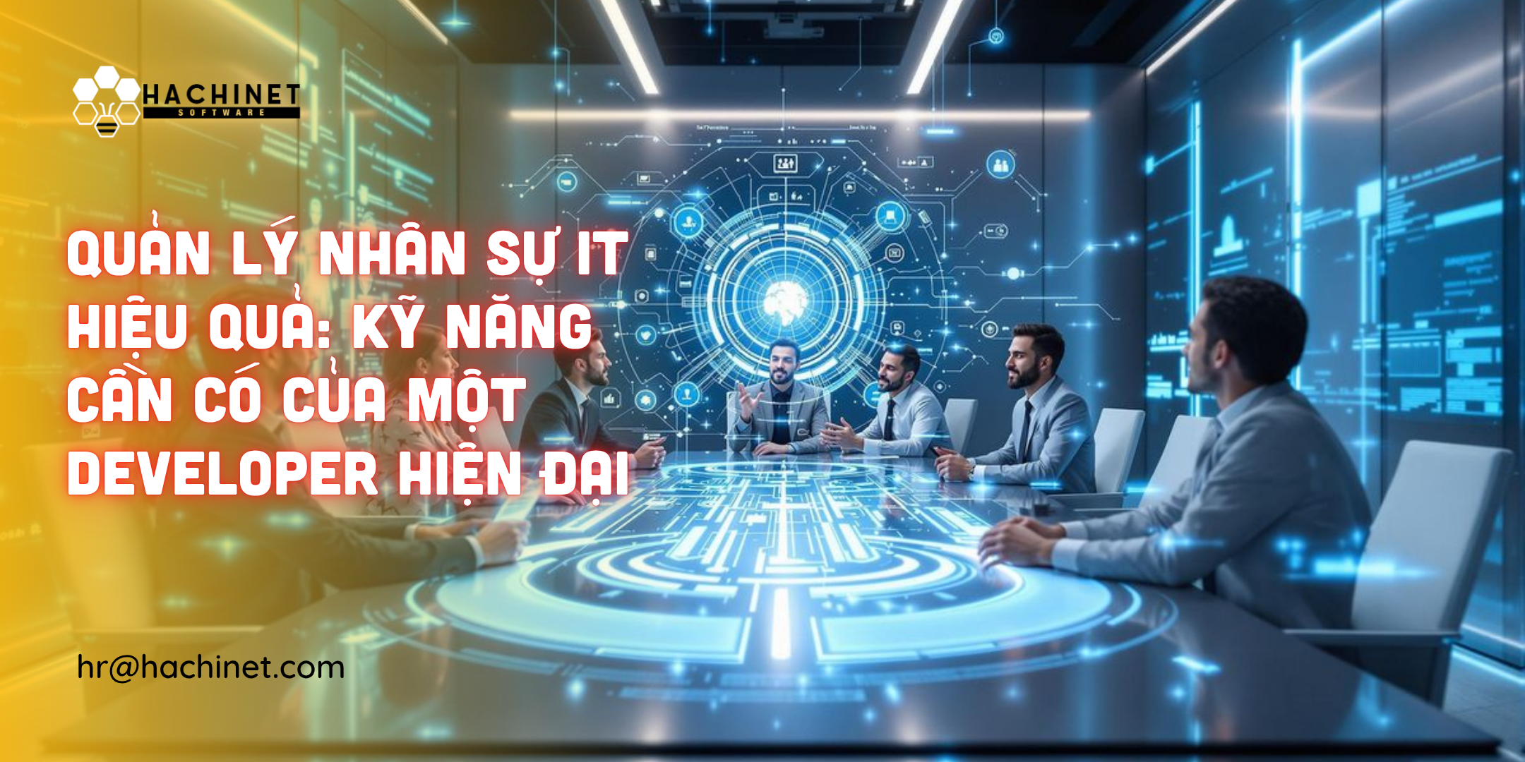 Quản lý nhân sự IT hiệu quả: Kỹ năng cần có của một developer hiện đại
