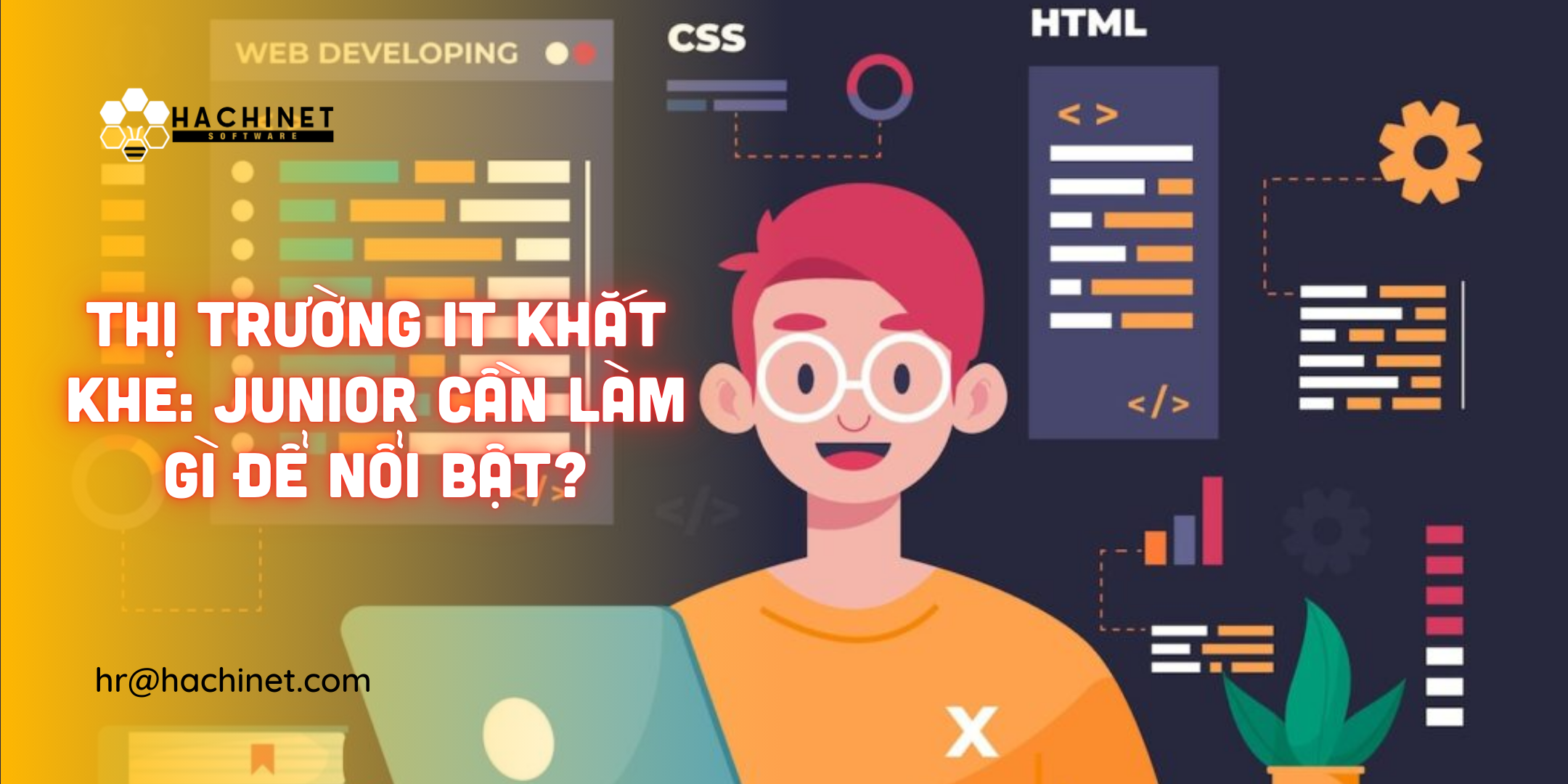 Thị trường IT khắt khe: Junior cần làm gì để nổi bật?
