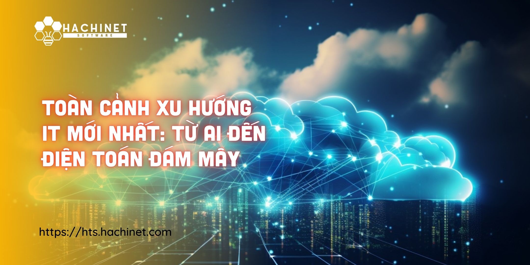 Toàn Cảnh Xu Hướng IT Mới Nhất: Từ AI Đến Điện Toán Đám Mây