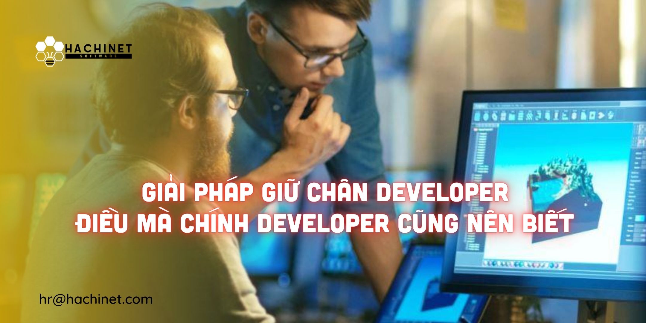 Giải Pháp Giữ Chân Developer: Điều Mà Chính Developer Cũng Nên Biết