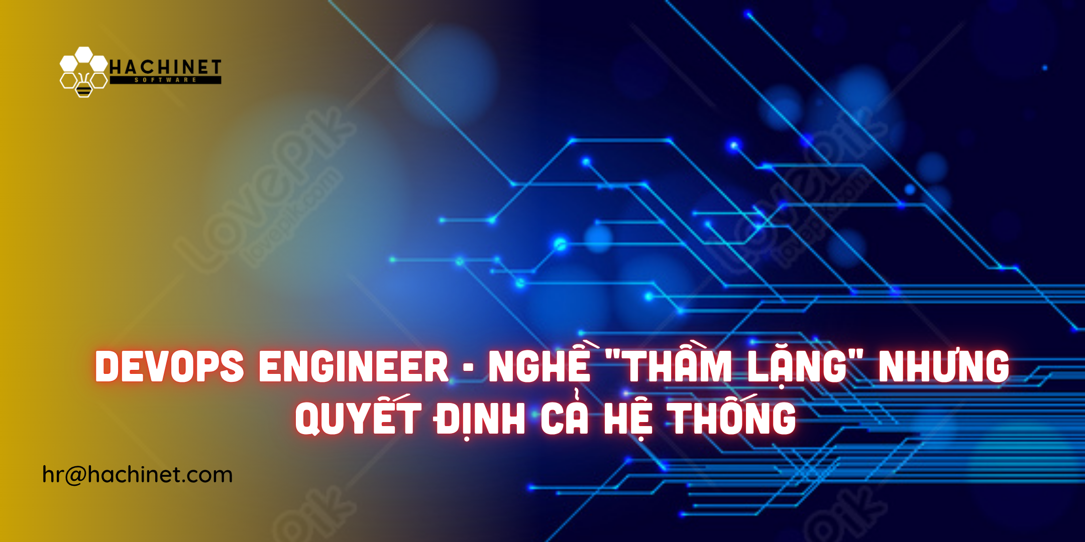 DevOps Engineer - Nghề "thầm lặng" nhưng quyết định cả hệ thống