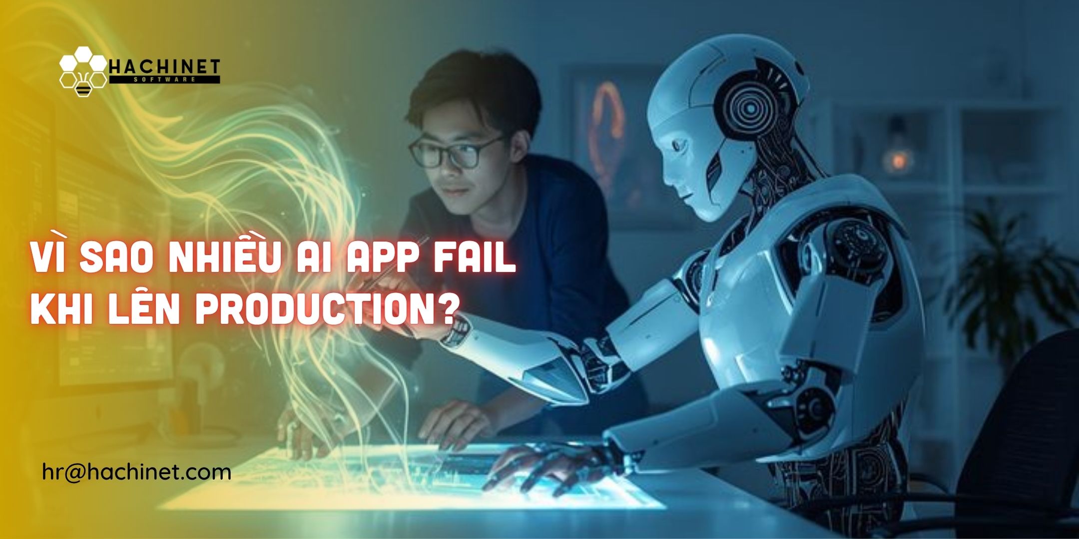 Vì Sao Nhiều AI App Fail Khi Lên Production?