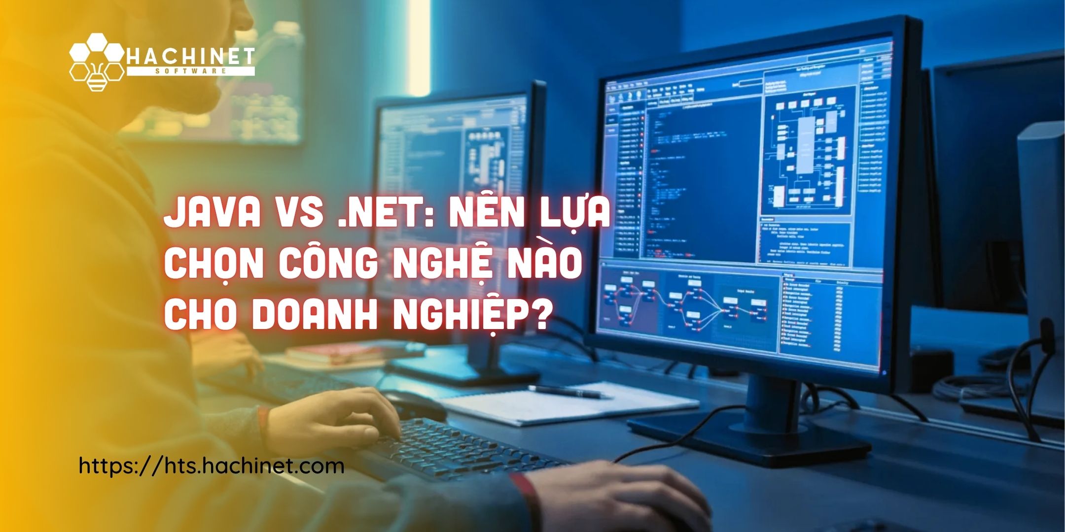 Java vs .NET: Nên lựa chọn công nghệ nào cho doanh nghiệp?