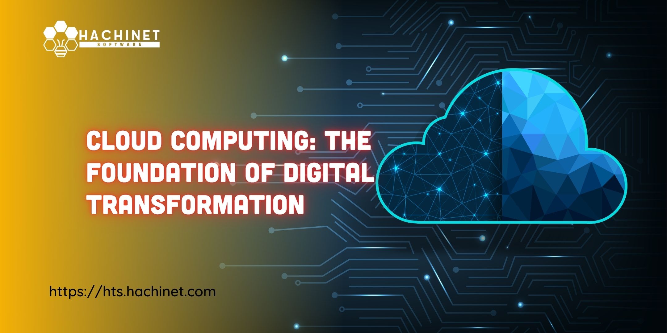 Cloud Computing: The Foundation of Digital Transformation
