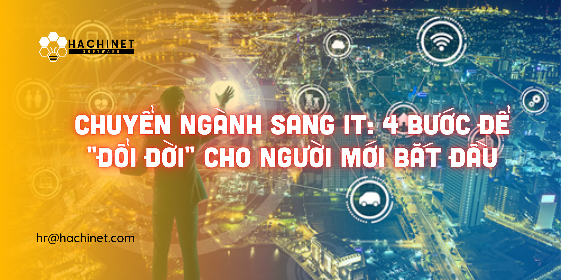 Chuyển ngành sang IT: 4 Bước để "Đổi Đời" cho người mới bắt đầu