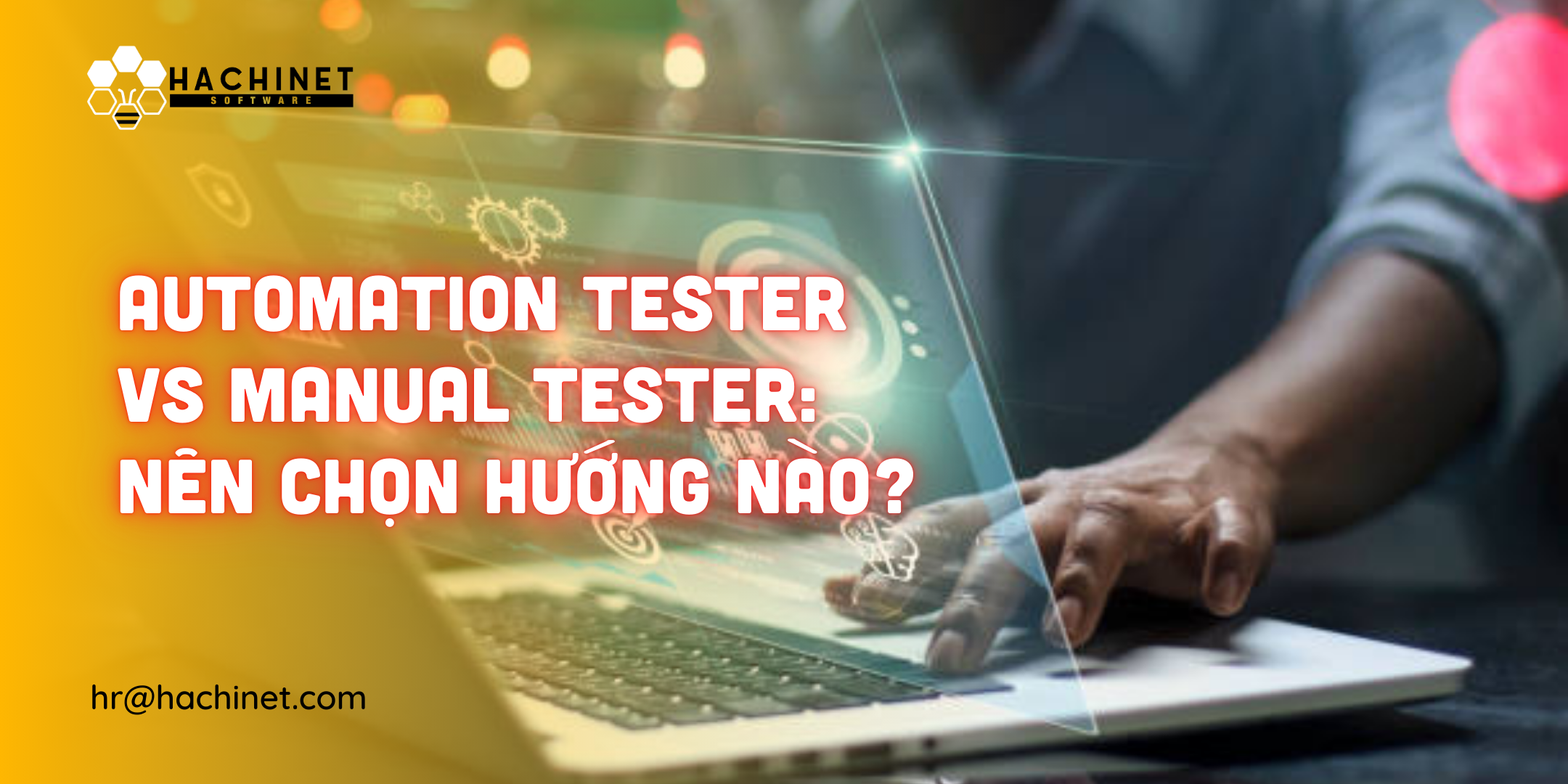 Automation Tester vs Manual Tester: Nên chọn hướng nào?