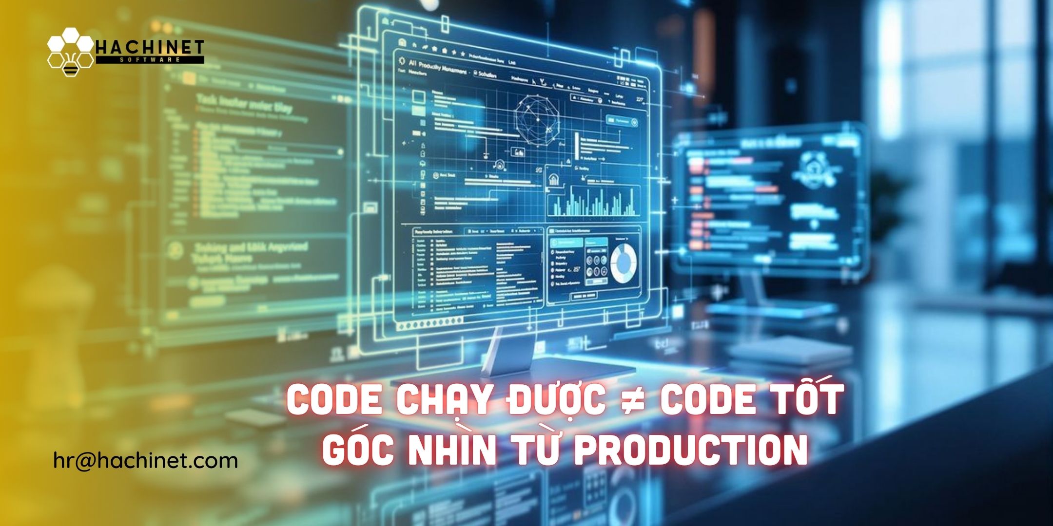 Code Chạy Được ≠ Code Tốt: Góc Nhìn Từ Production